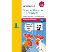 German Grammar in a Nutshell / Deutsche Grammatik Kurz Und Schmerzlos