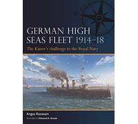 Angus Konstam German High Seas Fleet 1914-18 (Tascabile) Fleet