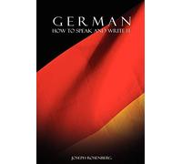 German: How to Speak and Write It (Beginners' Guides)