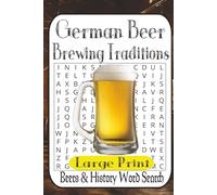 German Legends & Bavarian Brews Word Search: 55 Puzzles from Easy to Difficult • Folklore, Festive Foods, Castles, Cities & Beer Traditions for Adults