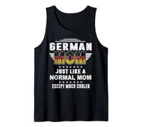 German Mom Just Like Normal Mom Except Much Cooler Mothers Canotta