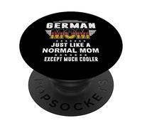 German Mom Just Like Normal Mom Except Much Cooler Mothers PopSockets PopGrip Adesivo