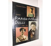 German Papier-Mache Dolls 1760-1860