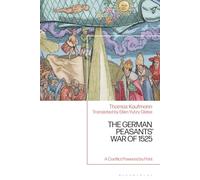 German Peasants’ War of 1525, The: A Conflict Powered by Print