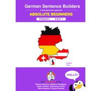 German Primary Sentence Builders: A lexicogrammar approach: German Sentence Builders - Primary