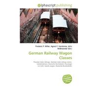 German Railway Wagon Classes: Prussian state railways, German state railway norms, Länderbahnen, Deutsche Reichsbahn, Passenger car (rail), Goods wagon, Deutsche Bundesbahn