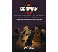 German Scary Short Stories for Beginners: 20 Easy Tales for Halloween and German Legends, from the Witches of Walpurgis to Rübezahl