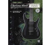 German Schauss's Serious Shred: Advanced Techniques
