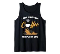 German Shepherd I Just Wanna Sip Coffee Pet My Dog Puppy Canotta