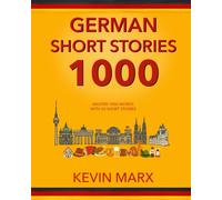 German Short Stories 1000: Master 1000 Words with 20 Short Stories: 2