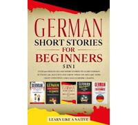 German Short Stories for Beginners 5 in 1 (Copertina rigida) German for Adults