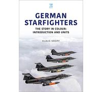 German Starfighters: The Story in Colour: Introduction and Units