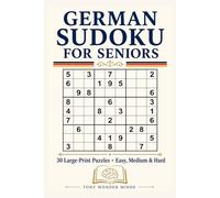 German Sudoku for Seniors: Large Print Puzzles with German Vocabulary | 30 Easy, Medium & Hard Puzzles for Brain Training and Memory: A Fun Senior ... & Boost Cognitive Health - Perfect Gift