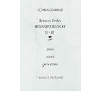 German Verbs Booklet for Beginners A1 - B1 sein war gewesen