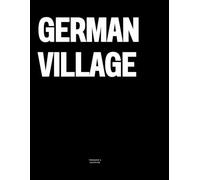 German Village: The Coffee Table Book