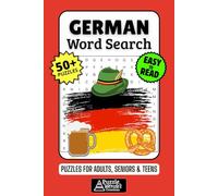 German Word Search Puzzle Book: 50+ Fun & Easy-to-Read Puzzles Exploring German Language, Culture & Traditions, Gift for Language Learners & Germany Fans, Adults, Seniors & Teens