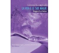 Germana Accorsi Verdi La Vita e le sue Magie (Tascabile)