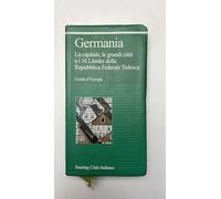 Germania. La capitale, le grandi città e i 16 Lander della repubblica Federale Tedesca