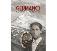 Germano. Dall'armistizio alla strage di Monchio