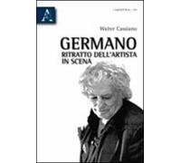 Germano, ritratto dell'artista in scena