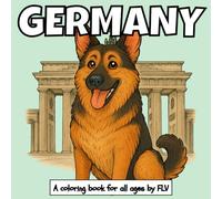 GERMANY: A coloring book for all ages. Therapeutic, Relaxing, Stress Relief & Anxiety Reduction - Ideal for Mindfulness, Creativity & Daily Calm. Large Pages & High-Quality Illustrations by FLV