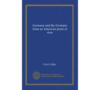 Germany and the Germans from an American point of view