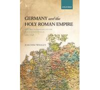 Joachim Whaley Germany and the Holy Roman Empire (Tascabile)
