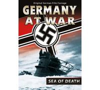 Germany at War - Sea of Death by German Forces