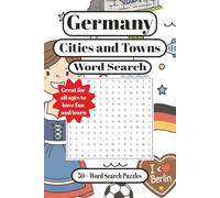 Germany Cities and Towns Word Search: Word Searches With Easy to Read Print about Germany cities and towns | 6x9 inches, 110 pages | 50+ Puzzles ... Gift for Vacations, Holidays and Free Times