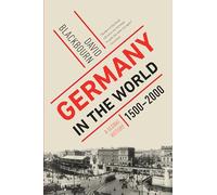 Germany in the World: A Global History, 1500-2000