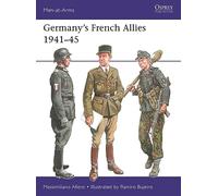Massimiliano Afiero Germany’s French Allies 1941-45 (Tascabile) Men-at-Arms