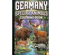 Germany Special Animals Coloring Book Fun and Educational Wildlife Coloring Pages Featuring German Animals | Relaxing Coloring Book for Kids and Adults
