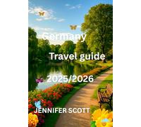 GERMANY TRAVEL GUIDE 2025/2026