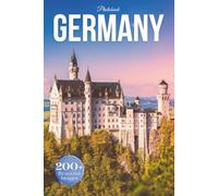 Germany Travel Photobook: Iconic Landmarks and Hidden Gems From Castles to Countryside