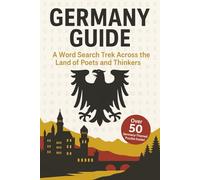 Germany Word Search: A Puzzle Book about Germany's Castles, Festivals, History and More