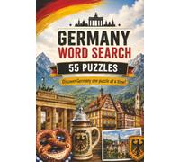 Germany Word Search Book: Germany Themed Word Search With Easy To Read Text Including Cities, Culture And Landmarks | 6x9 Inches, 110 Pages | 55 ... Gift For Holidays And Special Occasions