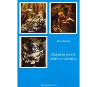 Germi di poesia mistica e ascetica