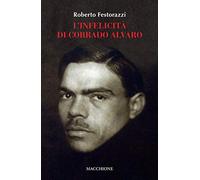 L'infelicità di Corrado Alvaro