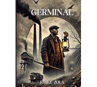 Germinal: La lucha de los mineros por la justicia