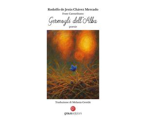 Germogli dell'alba [Paperback] [Feb 18, 2026] Chávez Mercado, Rodolfo Jesús