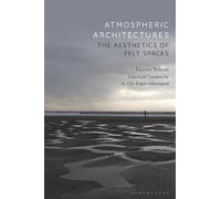 Gernot Böhme Atmospheric Architectures (Tascabile)
