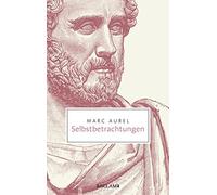 Gernot Krapinger Marc Aurel Selbstbetrachtungen (Reclam Taschenbuch) (Tascabile)