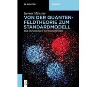 Gernot Münster Von der Quantenfeldtheorie zum Standardmodell (Tascabile)