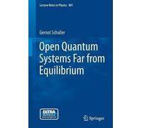 Gernot Schaller Open Quantum Systems Far from Equilibrium (Tascabile)