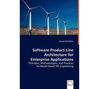 Gernot Schm&oum Software Product Line Architecture for Enterprise Ap (Tascabile)