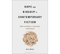 Gero Bauer Hope and Kinship in Contemporary Fiction (Copertina rigida)