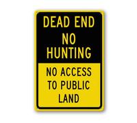 Geroclonup Dead End No Hunting No Access To Public Land Sign 30 x 40 cm robusto cartello in alluminio antiruggine divertente cartello in metallo per casa, portico, fattoria, cortile, giardino
