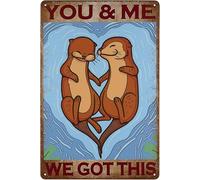 Geroclonup Targa in metallo vintage con scritta "You and Me We Got This - Simpatica lontra" da parete, per la decorazione della casa, il soggiorno, la cucina, regalo per coppie, 20 x 30 cm