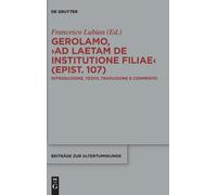 Gerolamo, >Ad Laetam de Institutione Filiae (Epist. 107) (Copertina rigida)