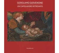 Gerolamo Giovenone. Un capolavoro ritrovato. Catalogo della mostra